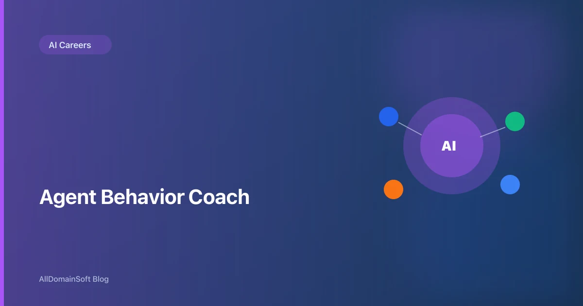 Agent Behavior Coach: Career Guide for 2026